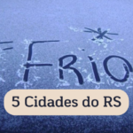 5 Cidades mais frias do RS